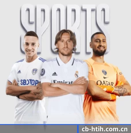 cb-htih.com.cn五大内容板块,覆盖赛事直播与实时比分（hth）